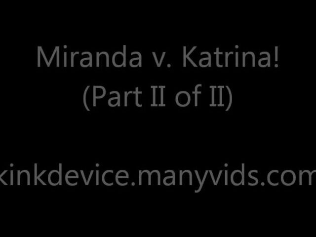 Kinkdevice Miranda Katrina Part Ii Of Xxx Porn Video Camstreams Tv