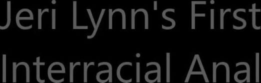 Jeri Lynn Jeri Lynns First Interracial Anal 2018 03 27 Manyvids Free