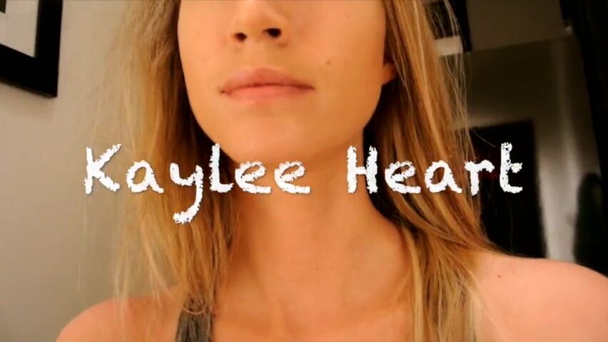 Kaylee heart videos