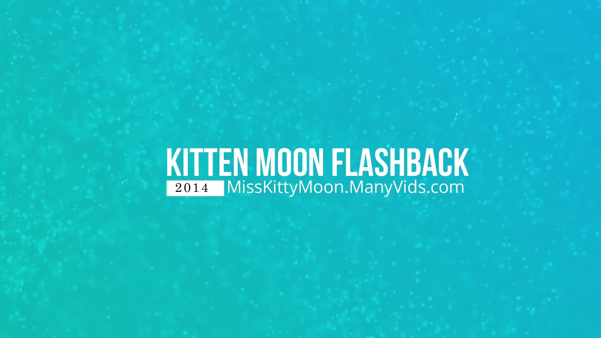 kitty moon kitten moon flashback 3rd solo vid xxx video